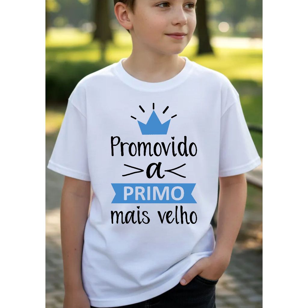Camiseta Infantil Estampada, Camisa Branca - Promovido A Primo Mais Velho