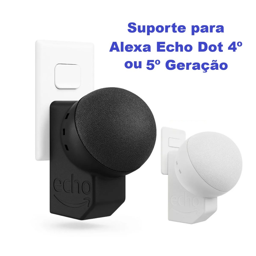 Suporte Parede Alexa Echo Dot 4 e 5 Geração · Organiza Cabos · Fácil Instalação · Branco/Preto
