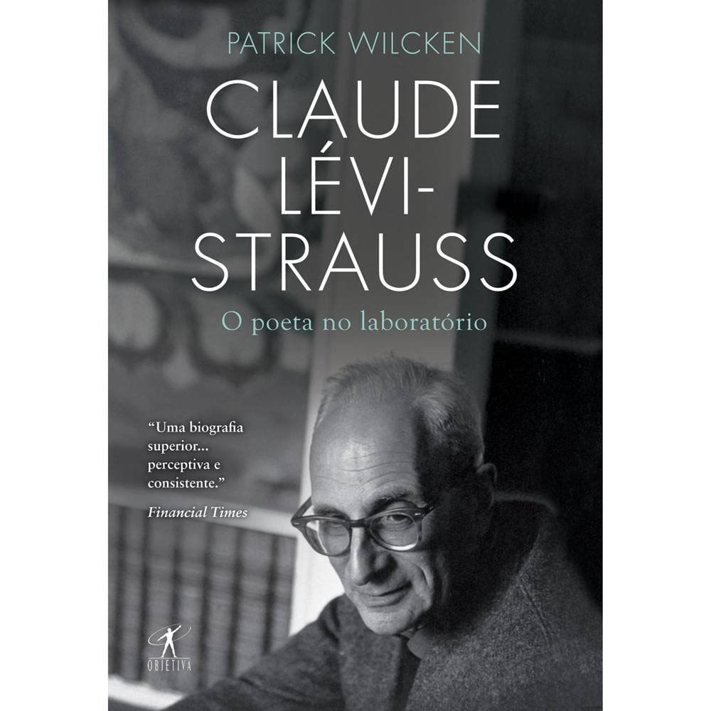 Livro Claude Lévi-strauss - O Poeta No Laboratório