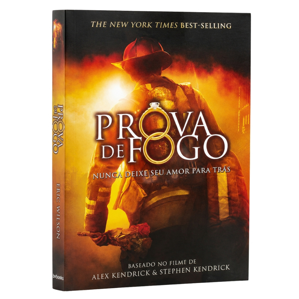 Livro Cristão Prova de Fogo Nunca Deixe Seu Amor Para Trás Livro Inspirador Sobre Amor e Fé Cristã