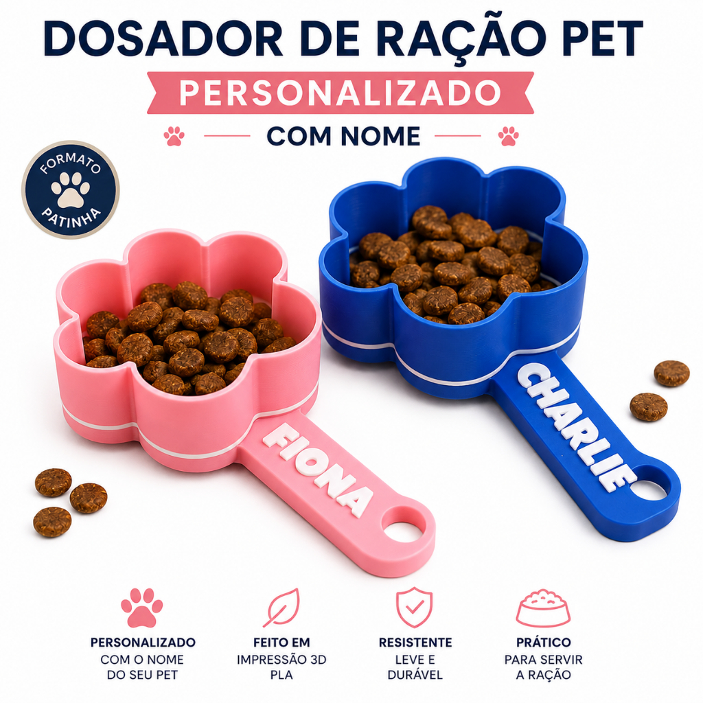 Dosador de ração Pet Personalizado em Impressão 3D PLA – Dosador de Ração Formato Patinha com Nome