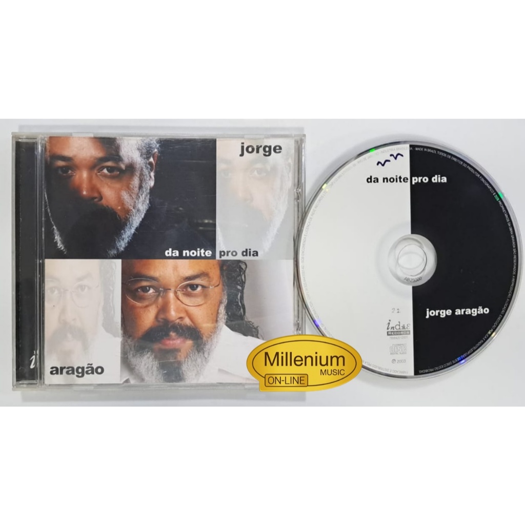 CD Jorge Aragão  Da Noite Pro Dia 2003 Original Gravadora Colecionador Ótimo Estado