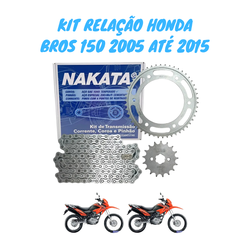 Imagem Kit Relação Transmissão Coroa Corrente Pinhão Honda Bros 150 2003 até 2015 Original Nakata