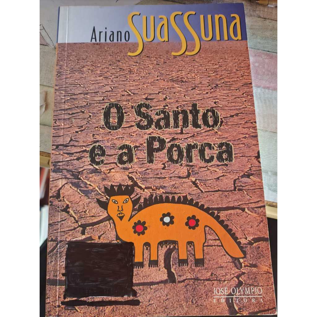 O santo e a porca - Ariano Suassuna