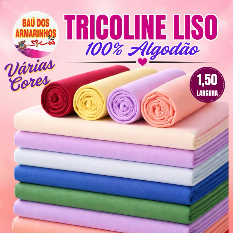 Tricoline Liso 1,50m larg – 50cm | 1m | 2m - 100% Algodão - Artesanato e Costura Criativa