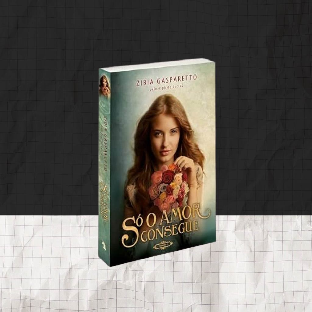 Livro Só O Amor Consegue, Zibia Gasparetto