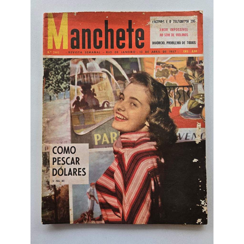 Revista Manchete Nº 260 - Abr/1957 - Norma Blum / Moda / Divórcio / Turismo Brasil / Carlos Lacerda