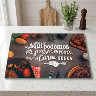 Tábua de Corte Vidro Temperado Frases e Tamanhos Variados - Para Carne Frios Frutas Churr…