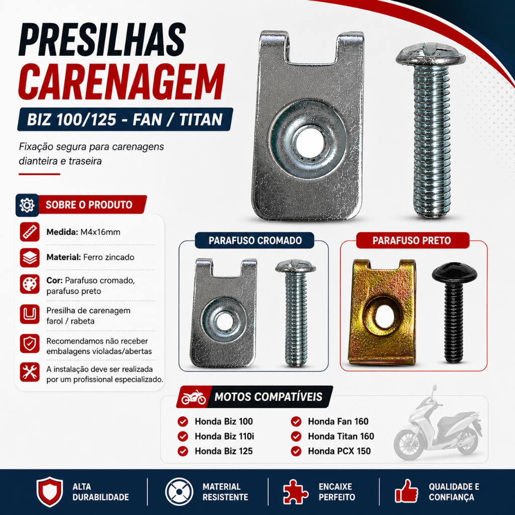 Presilhas Para Carenagem Modelos Compatíveis Biz 100/125 - Fan/Titan 160 - Pcx 150