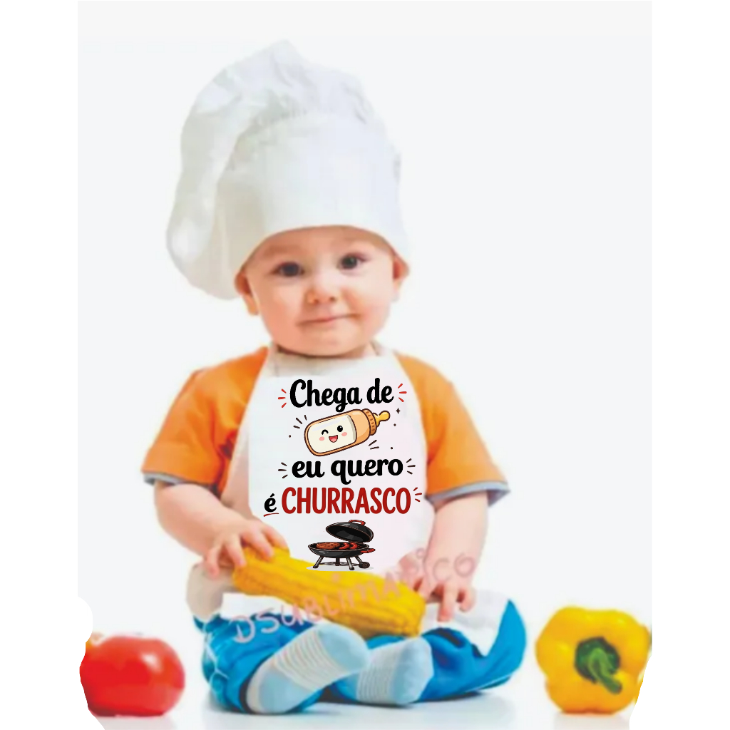 Avental Bebê Chega De Leite Quero Churrasco...