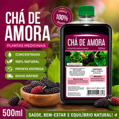 Cha de Amora 500ml Natural e concentrado Sempre o Melhor