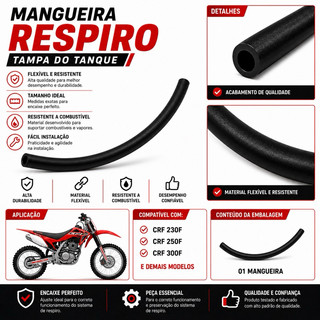 Mangueira Respiro Suspiro Tampa do Tanque CRF 230F 250F 300F e Demais Modelos