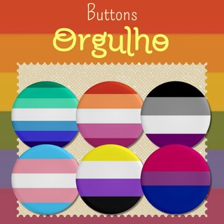 Buttons Orgulho LGBTQIA+ 4,5cm Unitário Escolha o Seu pin broche botton