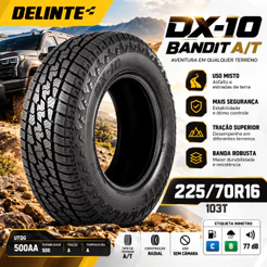 Pneu 225/70R16 Delinte DX-10 Bandit A/T 103T Aro 16 Pajero TR4 Frontier Toro