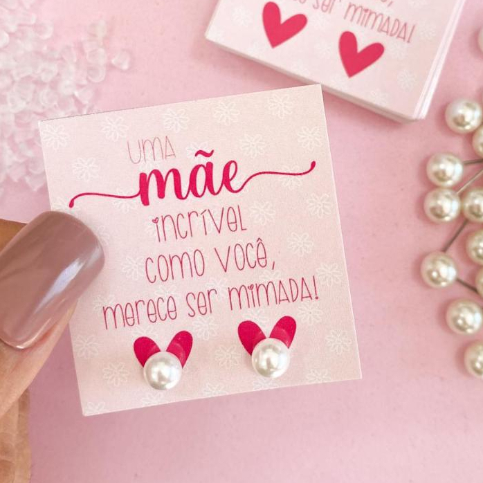 50 Pares Brinco de Perola tag Dia das Mães - Mimo para cliente