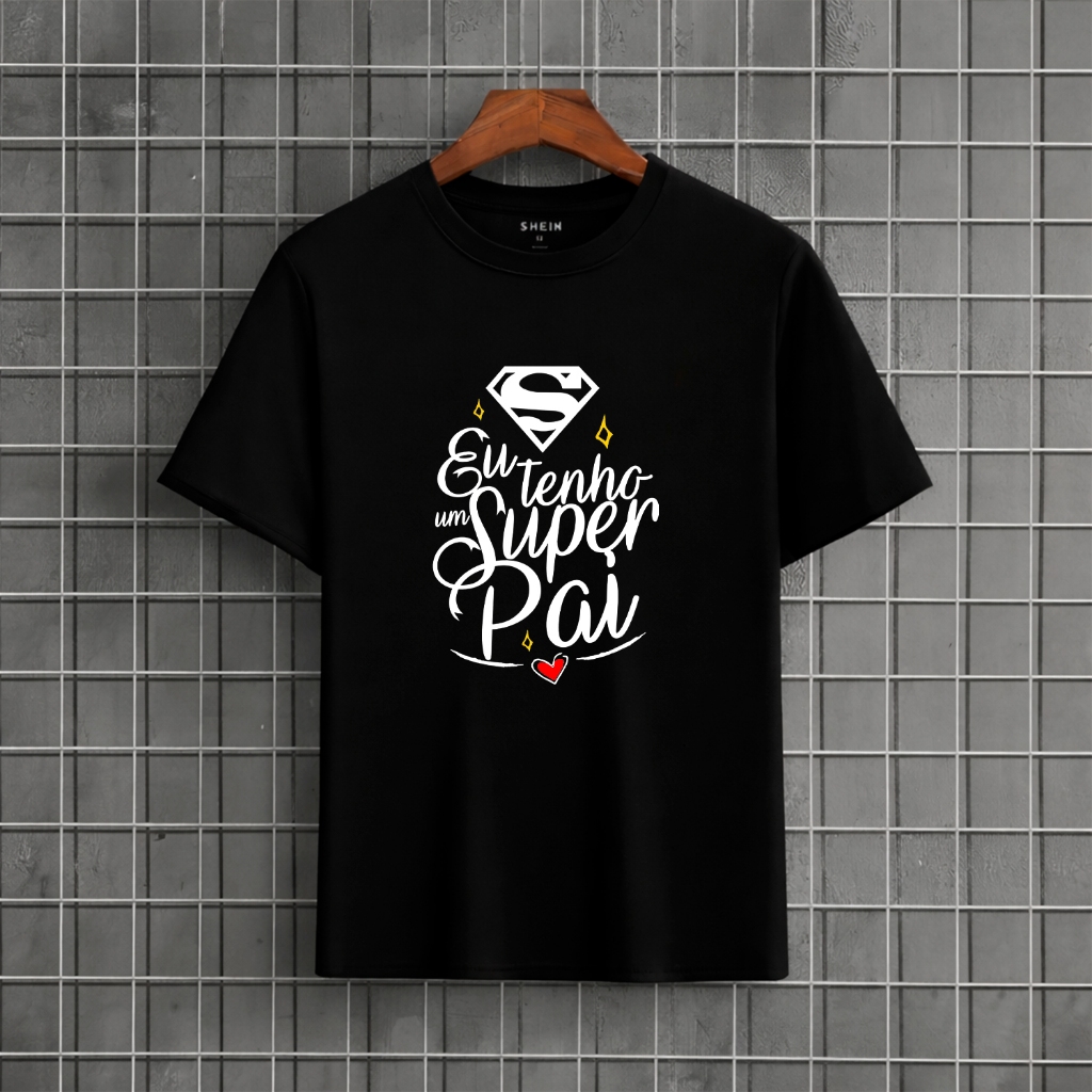 Camisa Camiseta Basica Presente Dia dos Pais Super Pai 100% Algodão Premium Moda Masculina Estampa Digital Envio Imediat