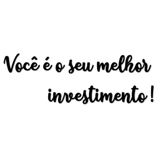 Decoração Frase Você É Seu Melhor Investimento MDF em Oferta na Shopee