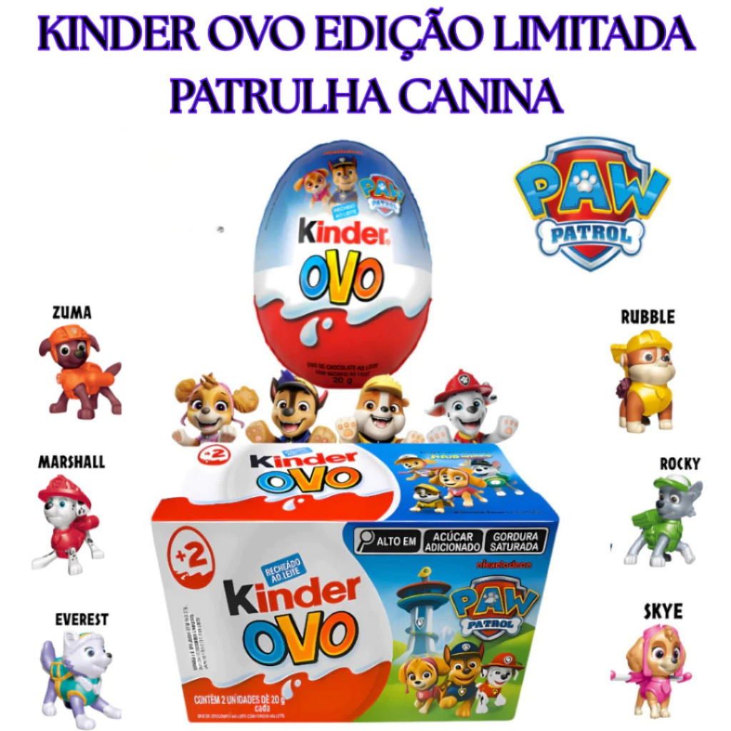 Kinder Ovo Patrulha Canina Chocolate Ao Leite Edição Limitada Com Brinquedo Surpresa
