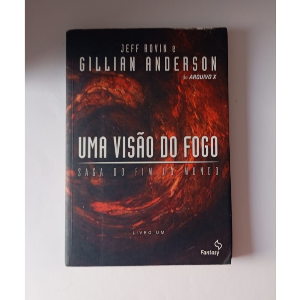 Livro Uma Visão de Fogo -Gillian Anderson e Jeff Rovin