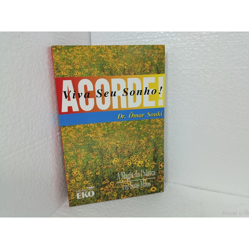 Livro Acorde, Viva Seu Sonho - Dr. Ômar Souki (1995) Eko