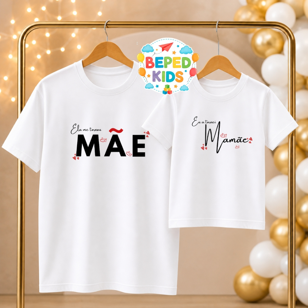 KIT MÃE E FILHA - ELA ME TORNOU MÃE / EU A TORNEI MAMÃE dia das mães presente mamãe mãe e filha