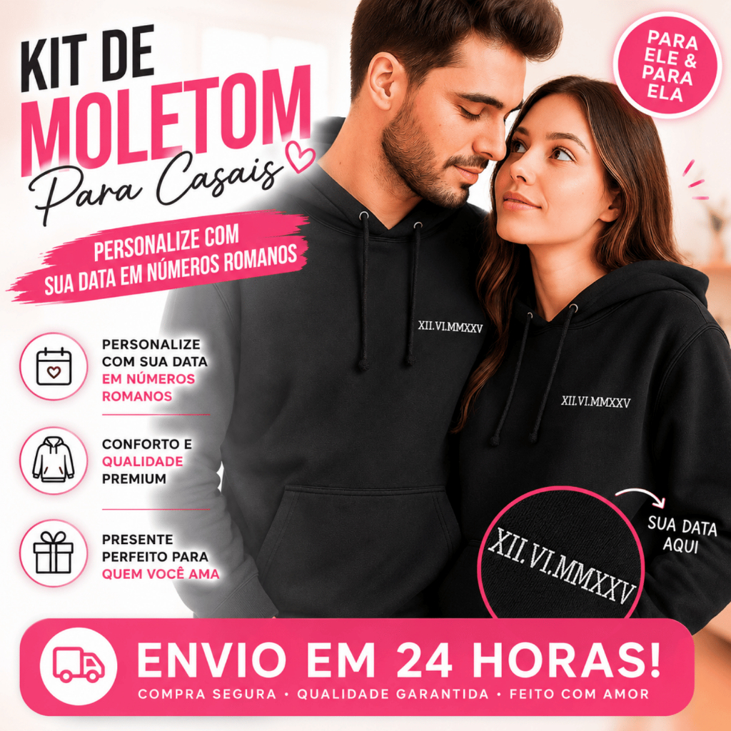 ❤️ Kit Moletom Casal ❤️ Data Personalizada Dia Dos Namorados Presente