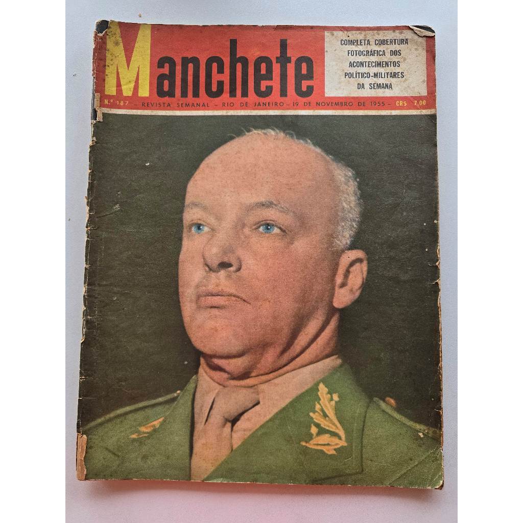 Revista Manchete Nº 187 - Nov/1955 - Rainha Da Primavera / General Teixeira Lott / Cinema
