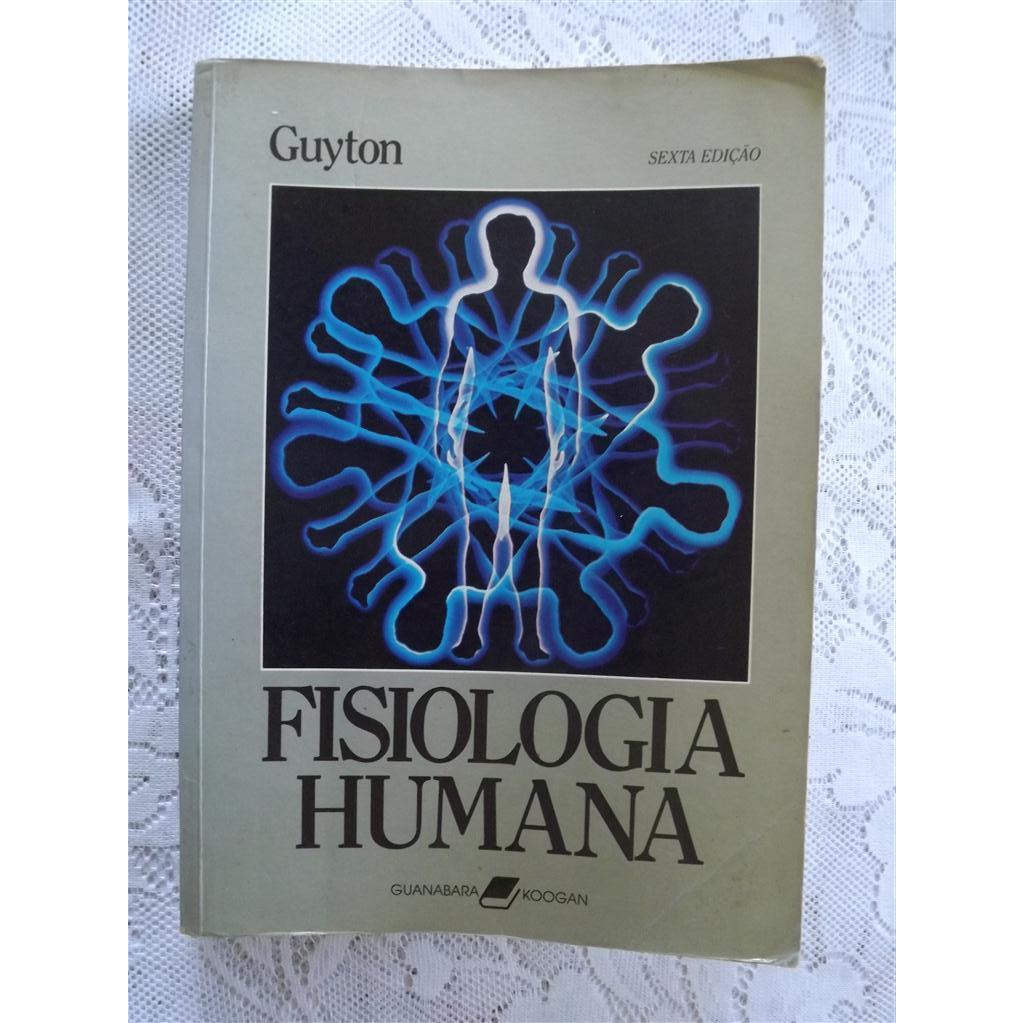 Guyton - Fisiologia Humana - Sexta Edição