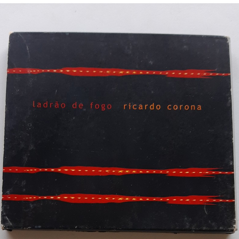 CD Ricardo Corona - Ladrão De Fogo *