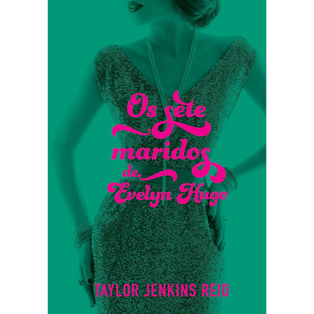 Livro Os Sete Maridos de Evelyn Hugo - Romance e Segredos de Hollywood - Companhia das Letras