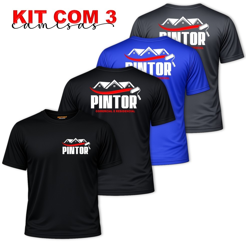 KIT COM 3 Camisas Camisetas Masculinas Uniforme Profissional PINTOR Residencial e Comercial Pinturas em Geral Dry Fit