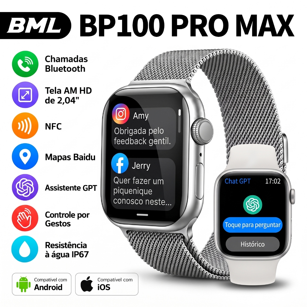 Smartwatch BML BP100 Pro Max Tela AMOLED 2.04" Chamadas Bluetooth IP67 Saúde Android iOS Pulseira Milanese