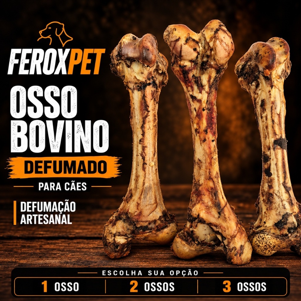 Osso Fêmur Bovino Defumado para Cães Natural Mordedor Pet 100% Natural Higiene Dental Rico em Proteínas FeroxPet