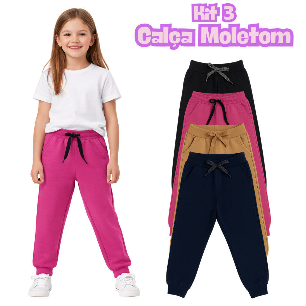 Kit 3 Calça Moletom Infantil Juvenil Menina Peluciado Flanelada Tamanho 1 ao 16