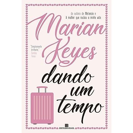 Livro Dando um tempo “Um clássico de Marian Keyes: uma avalanche de sabedoria e humor.” - The Times - USADO COMO NOVO