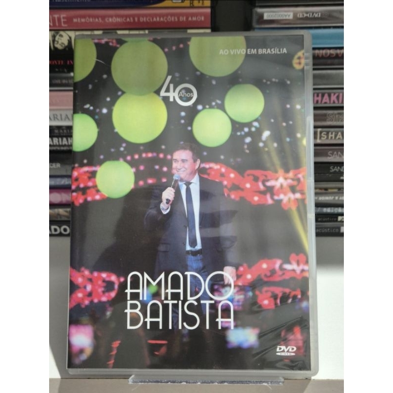 DVD AMADO BATISTA - 40 ANOS - AO VIVO EM BRASÍLIA