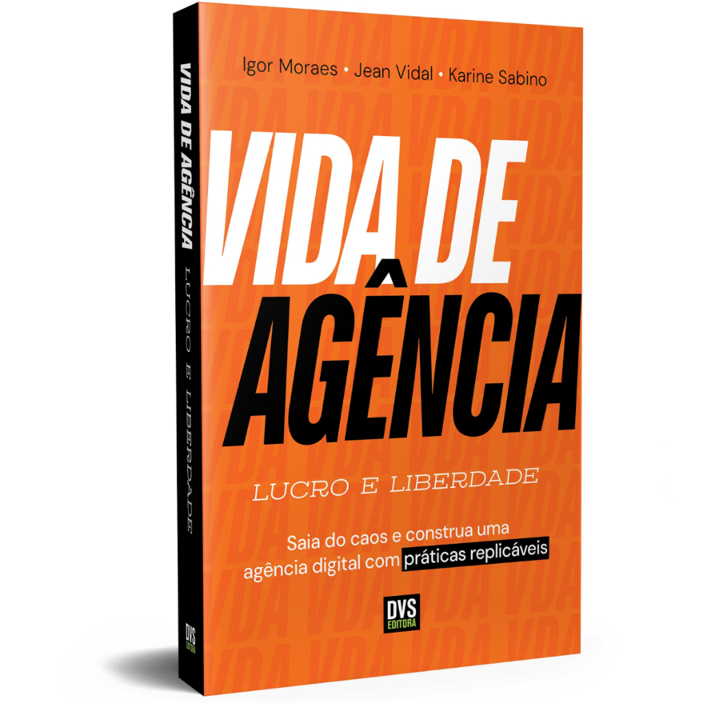Vida de Agência - Lucro e Liberdade - Igor Moraes