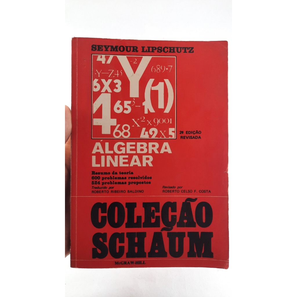 Livro Álgebra Linear - Seymour Lipschutz 2° Edição - Coleção Schaun