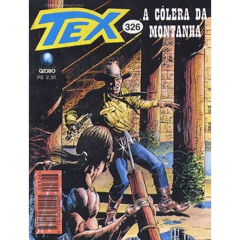 Gibi Tex 326 - A Cólera Da Montanha - Editora Globo 1996