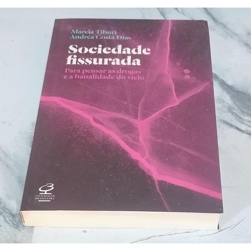 Sociedade fissurada - Marcia Angelita Tiburi