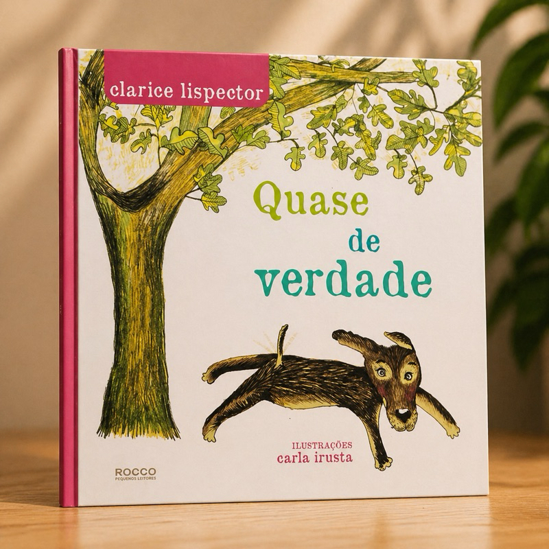 ✨ Quase de Verdade | Clarice Lispector | Livro Infantil Encantador
