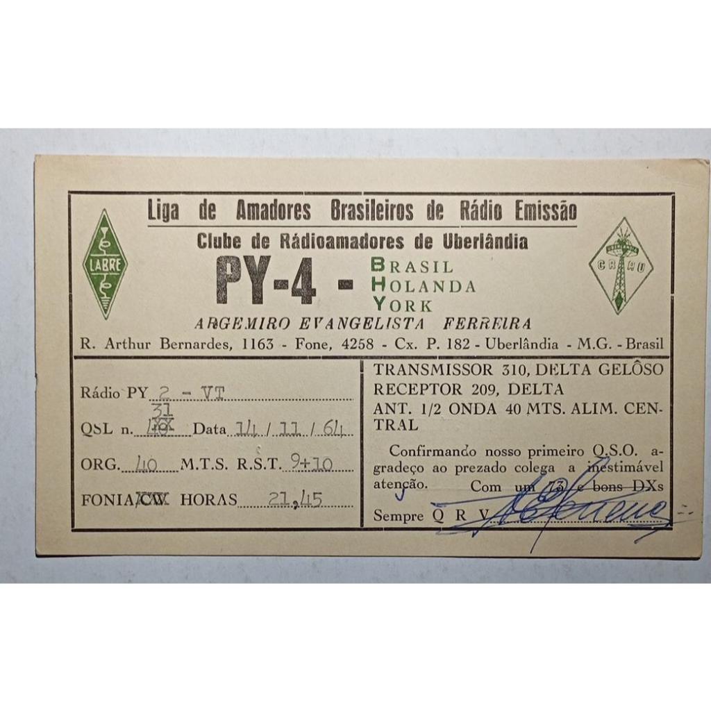 Cartão QSL PY4AY Argemiro Evangelista Ferreira 1961 LABRE Uberlândia MG Morrinhos GO Radioamadorismo