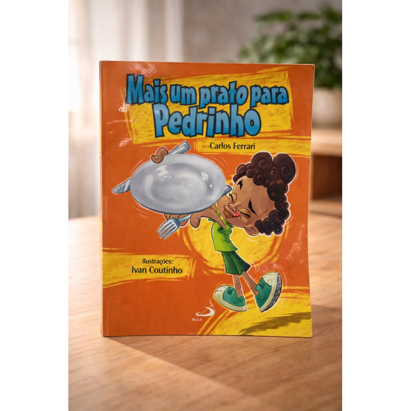 Livro Mais Um Prato Para Pedrinho - Carlos Ferrari - Ed. Paulus
