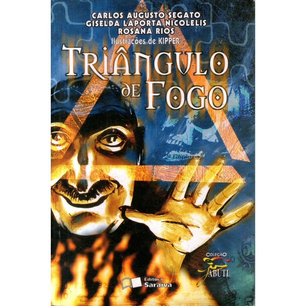 Livro: Triângulo de Fogo - Carlos Augusto Segato - Coleção Jabuti