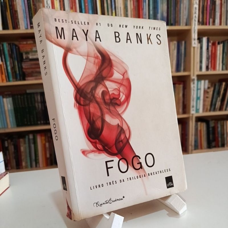 Fogo Livro três 3 da Trilogia Breathless - Maya Banks