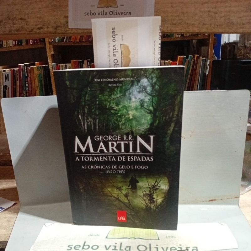 A Tormenta De Espadas As Crônicas de Gelo e Fogo Livro Três - George R. R. Martin