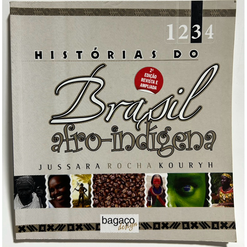 Histórias do Brasil Afro-Indígena | Jussara Rocha Kouryh | 2ª Edição Revista e Ampliada