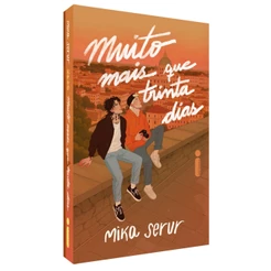 Muito mais que trinta dias Por Mika Serur, Intrínseca