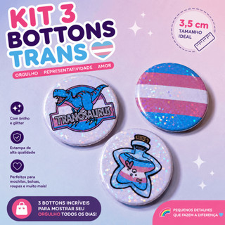 Kit 3 Bottons Trans 3,5cm com Glitter | Pin Trans LGBTQIA+