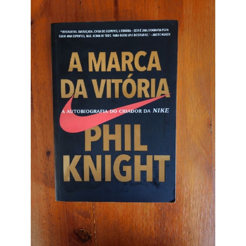 Desapego literário - A Marca da Vitória: A autobiografía do criados da Nike | Phil Knight | Ótimo estado